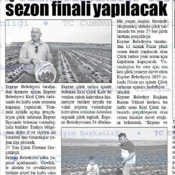 Kral �ilek Tarlas� Sezon Finali